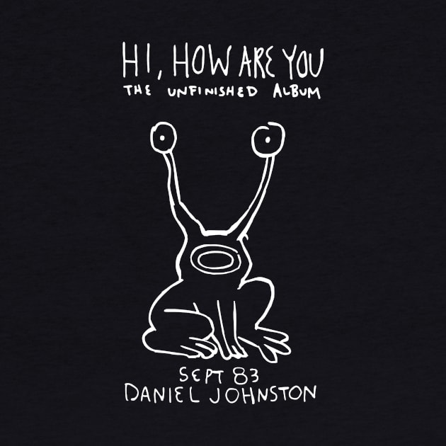 Hi How Are you - Daniel Johnston by lockard dots